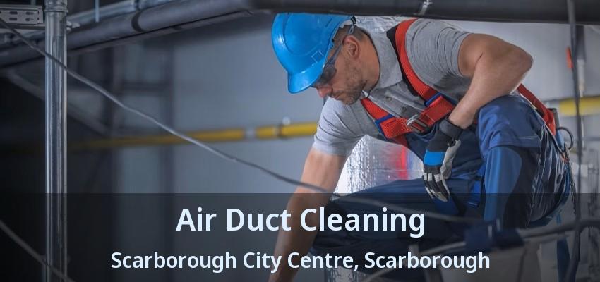 Air Duct Cleaning Scarborough City Centre, Scarborough - ON