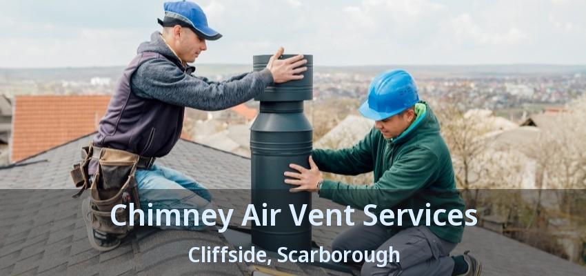 Chimney Air Vent Services Cliffside, Scarborough - ON