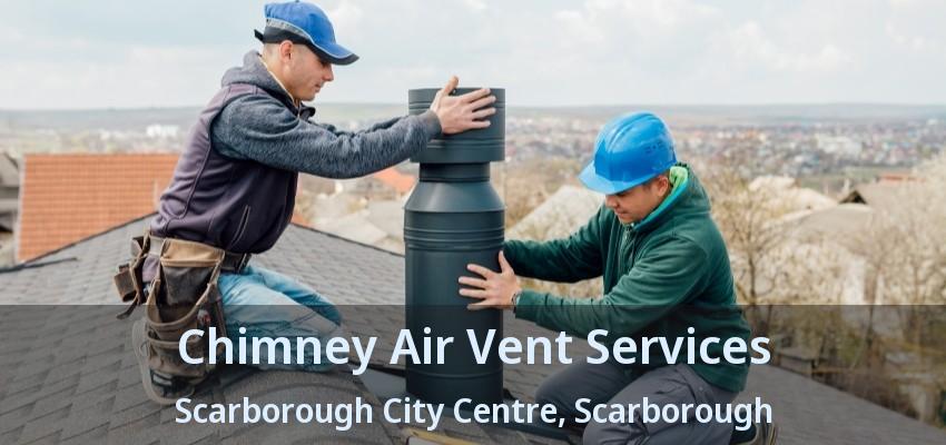 Chimney Air Vent Services Scarborough City Centre, Scarborough - ON