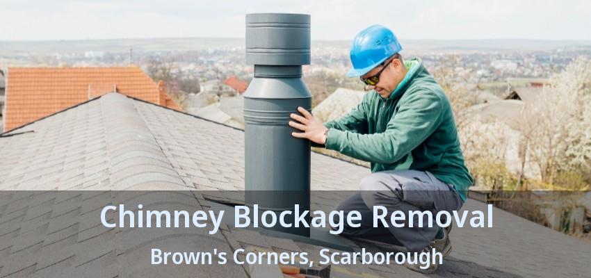 Chimney Blockage Removal Brown's Corners, Scarborough - ON