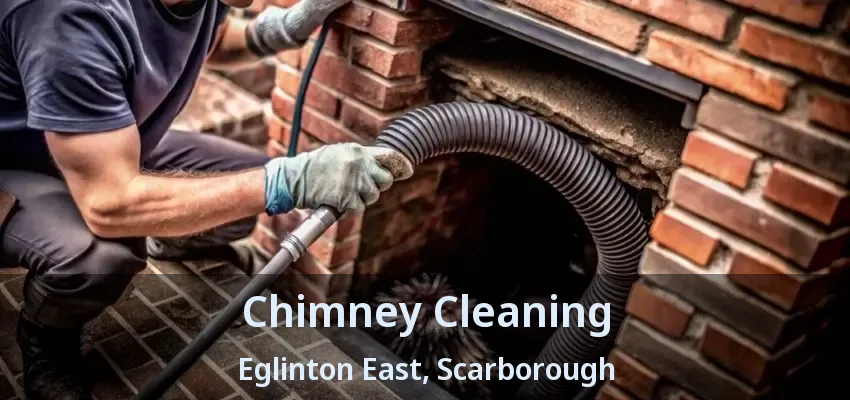 Chimney Cleaning Eglinton East, Scarborough - ON