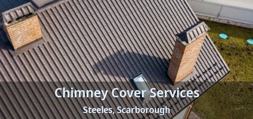 Chimney Cover Services Steeles, Scarborough - ON