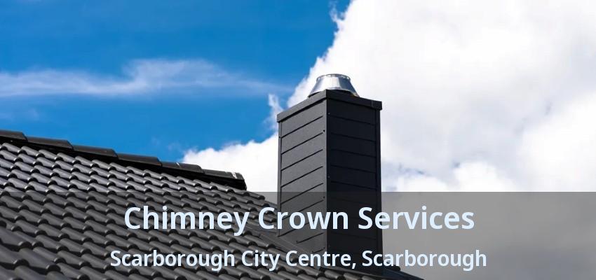 Chimney Crown Services Scarborough City Centre, Scarborough - ON