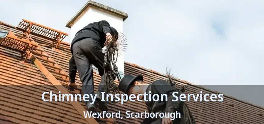 Chimney Inspection Services Wexford, Scarborough - ON