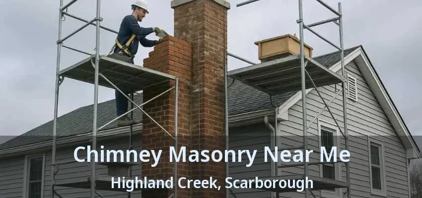 Chimney Masonry Near Me Highland Creek, Scarborough - ON