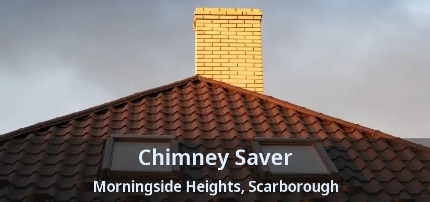 Chimney Saver Morningside Heights, Scarborough - ON