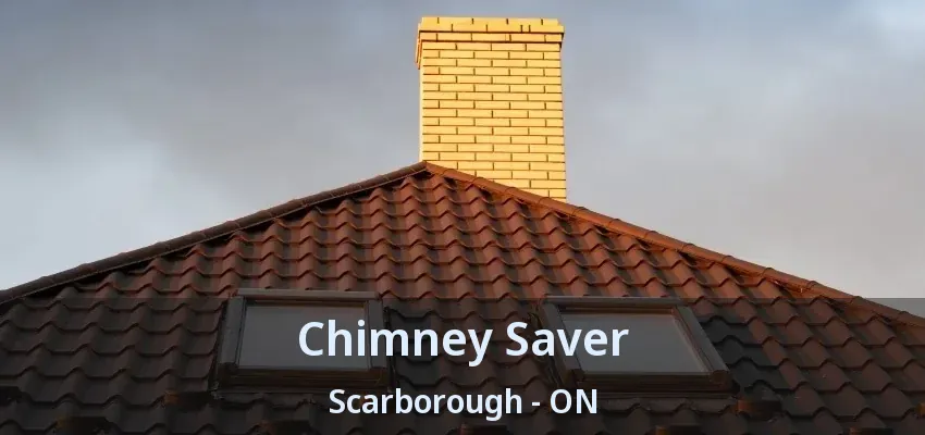 Chimney Saver Scarborough - ON