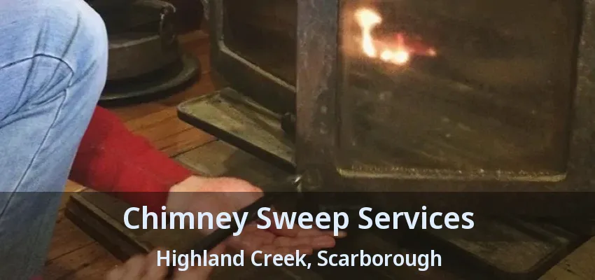 Chimney Sweep Services Highland Creek, Scarborough - ON