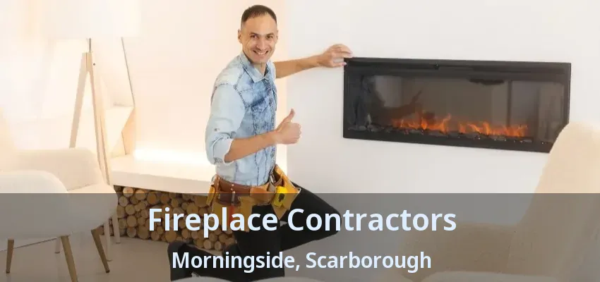 Fireplace Contractors Morningside, Scarborough - ON