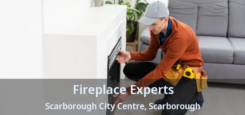 Fireplace Experts Scarborough City Centre, Scarborough - ON