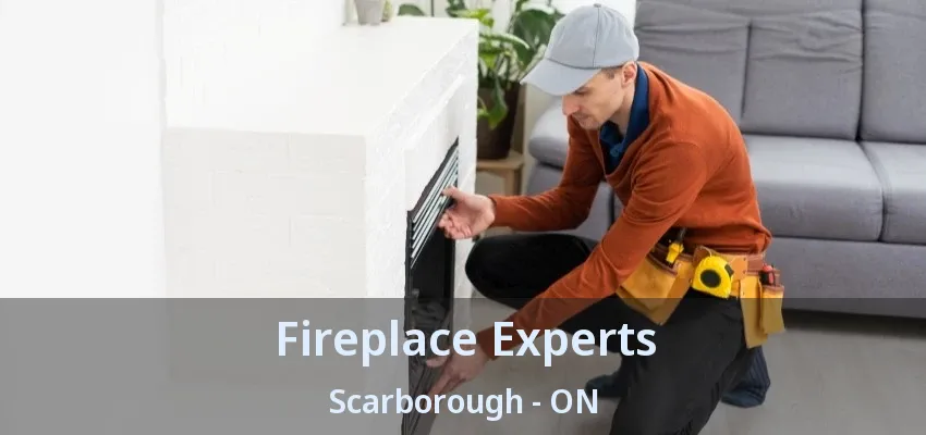 Fireplace Experts Scarborough - ON