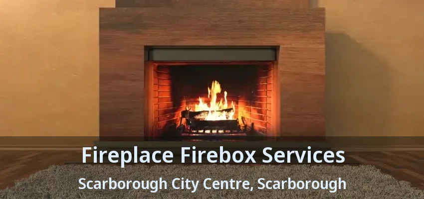 Fireplace Firebox Services Scarborough City Centre, Scarborough - ON