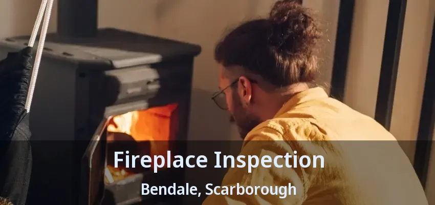 Fireplace Inspection Bendale, Scarborough - ON