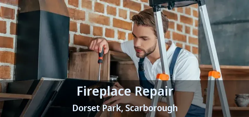 Fireplace Repair Dorset Park, Scarborough - ON