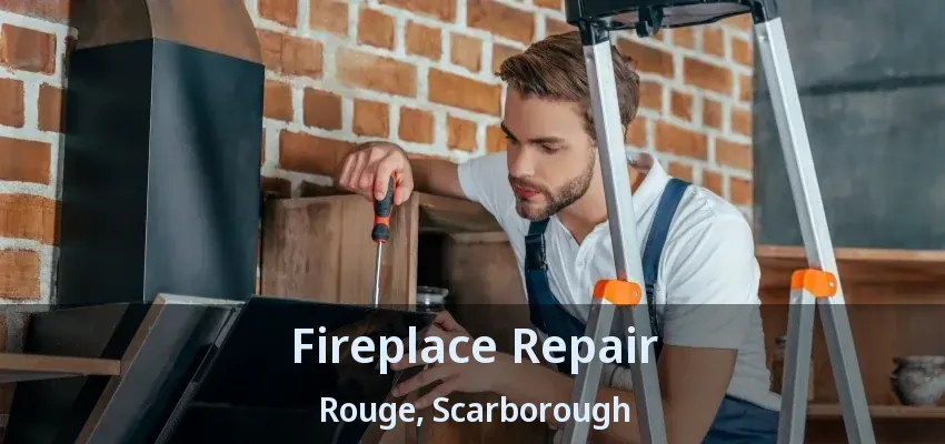 Fireplace Repair Rouge, Scarborough - ON