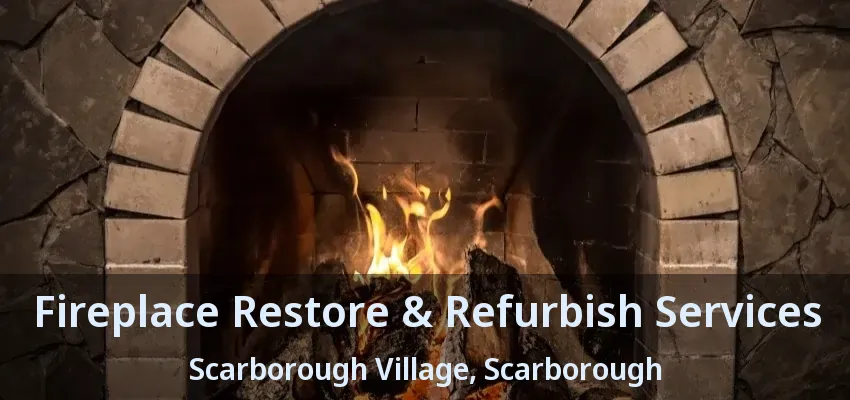 Fireplace Restore & Refurbish Services Scarborough Village, Scarborough - ON