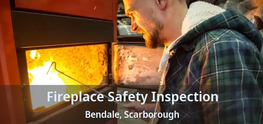 Fireplace Safety Inspection Bendale, Scarborough - ON