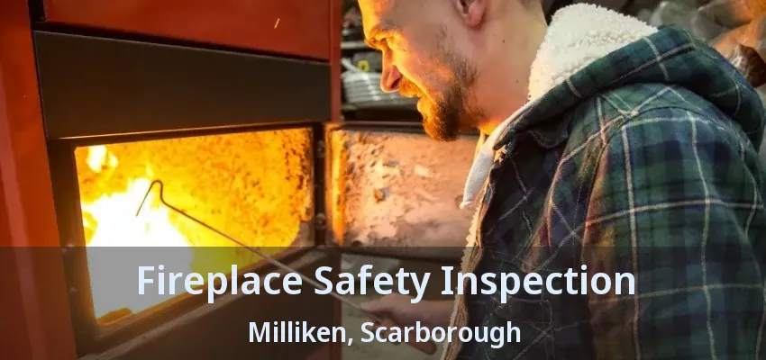 Fireplace Safety Inspection Milliken, Scarborough - ON