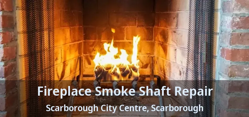 Fireplace Smoke Shaft Repair Scarborough City Centre, Scarborough - ON