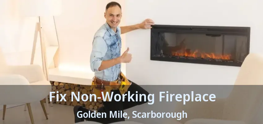 Fix Non-Working Fireplace Golden Mile, Scarborough - ON