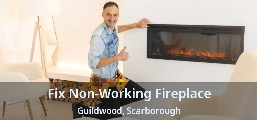Fix Non-Working Fireplace Guildwood, Scarborough - ON