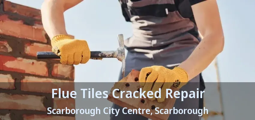 Flue Tiles Cracked Repair Scarborough City Centre, Scarborough - ON