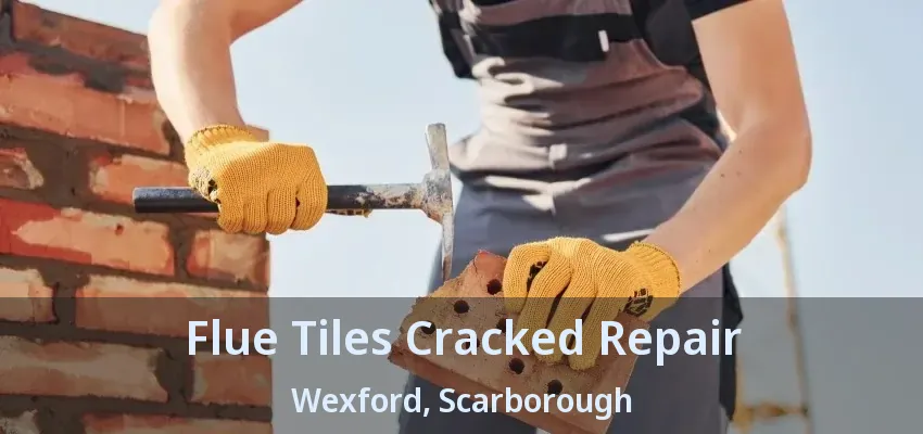 Flue Tiles Cracked Repair Wexford, Scarborough - ON