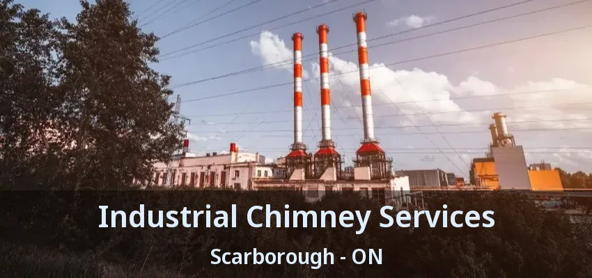 Industrial Chimney Services Scarborough - ON