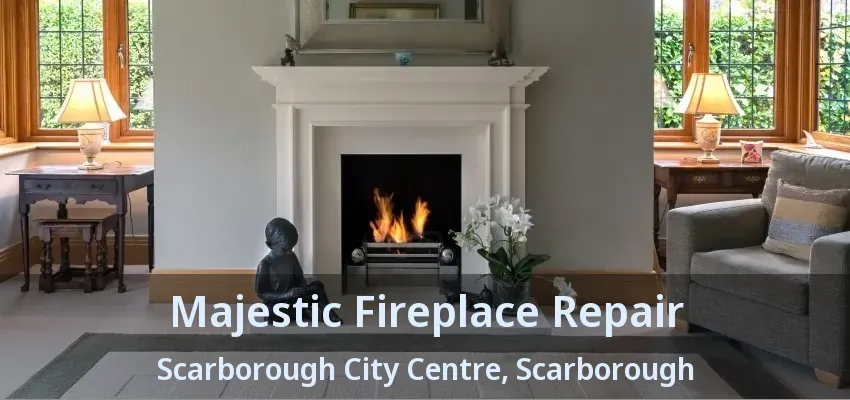 Majestic Fireplace Repair Scarborough City Centre, Scarborough - ON