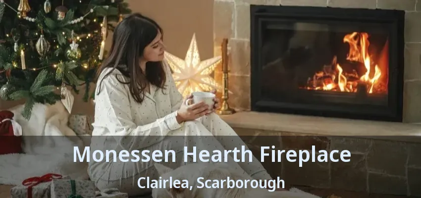 Monessen Hearth Fireplace Clairlea, Scarborough - ON
