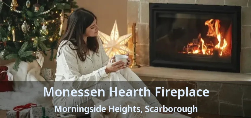 Monessen Hearth Fireplace Morningside Heights, Scarborough - ON