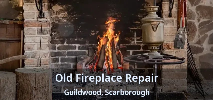 Old Fireplace Repair Guildwood, Scarborough - ON