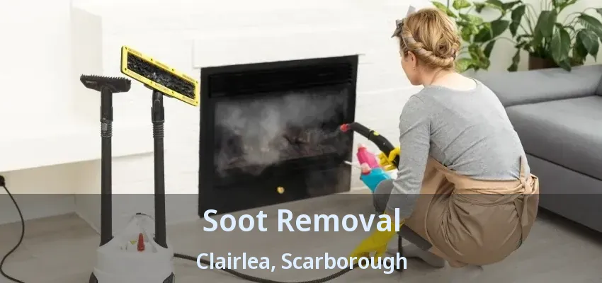Soot Removal Clairlea, Scarborough - ON