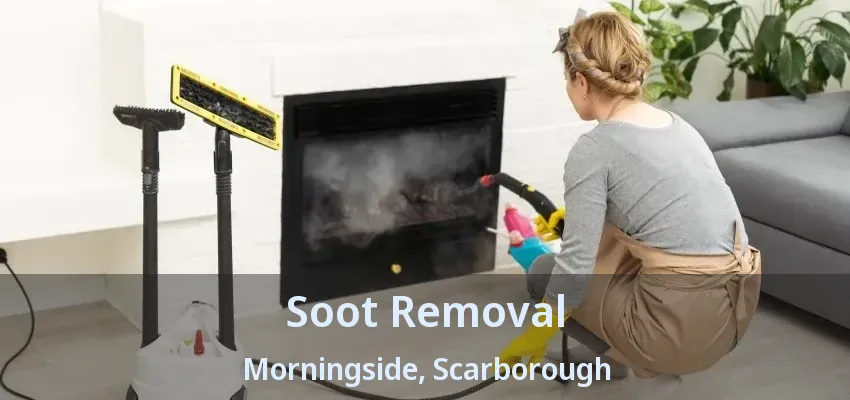 Soot Removal Morningside, Scarborough - ON