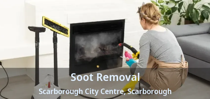 Soot Removal Scarborough City Centre, Scarborough - ON